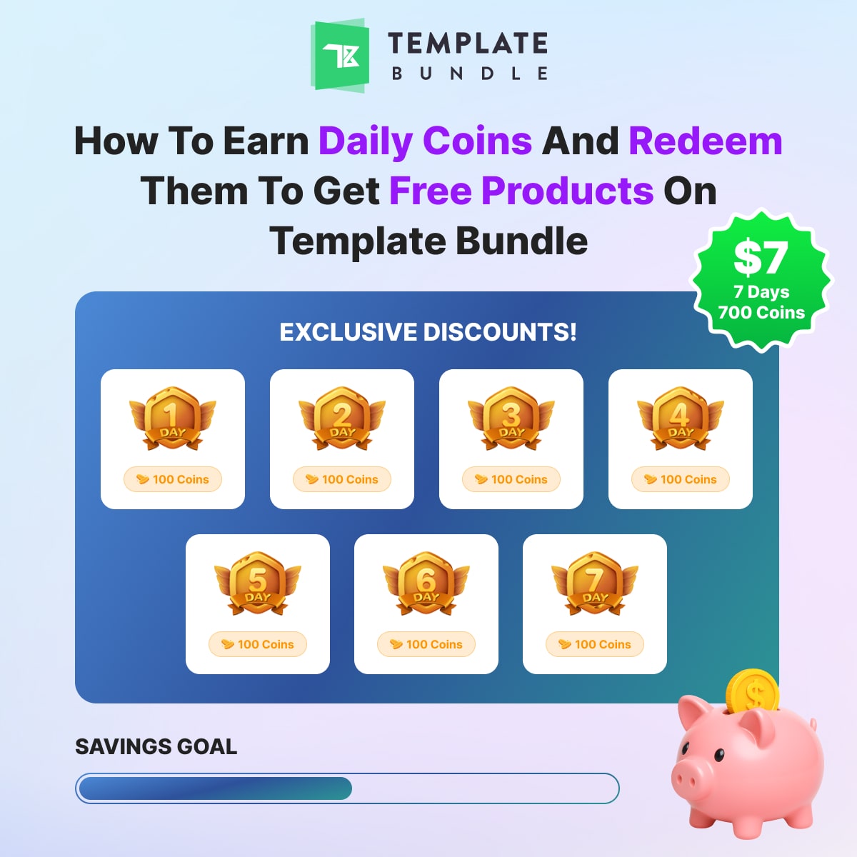 Earn Daily Coins and Redeem Them on Template Bundle